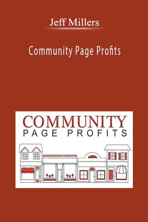 Community Page Profits – Jeff Mills and Ryan Allaire