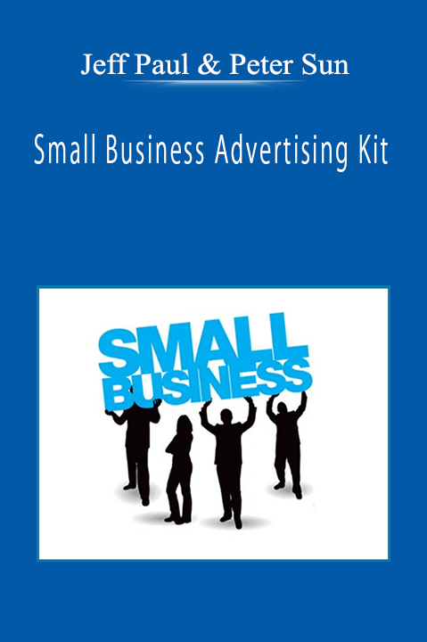 Jeff Paul & Peter Sun - Small Business Advertising Kit