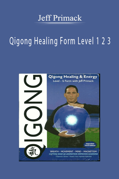 Qigong Healing Form Level 1 2 3 – Jeff Primack