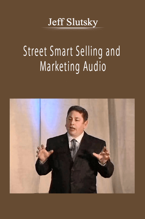 Jeff Slutsky - Street Smart Selling and Marketing Audio