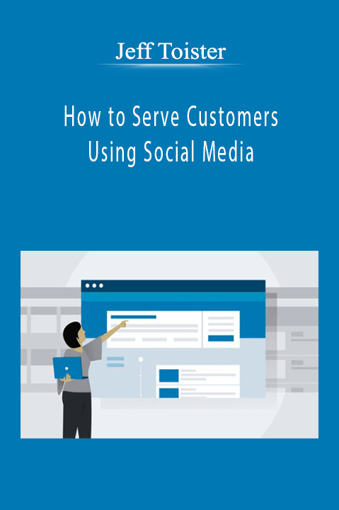 Jeff Toister - How to Serve Customers Using Social Media