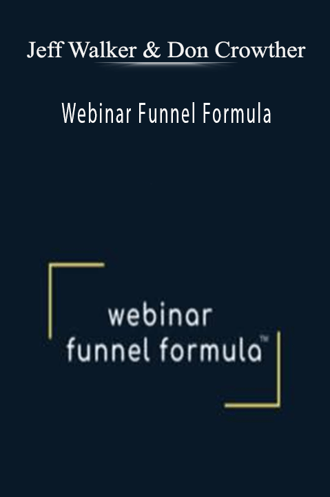 Webinar Funnel Formula – Jeff Walker & Don Crowther