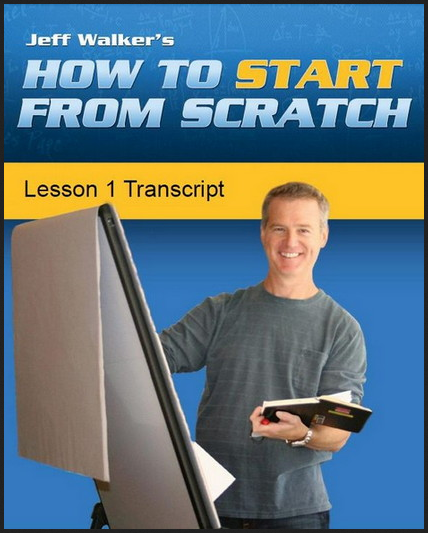 Jeff Walker - How To Start From Scratch