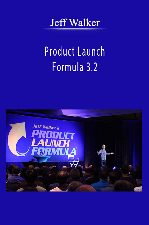 Jeff Walker - Product Launch Formula 3.2