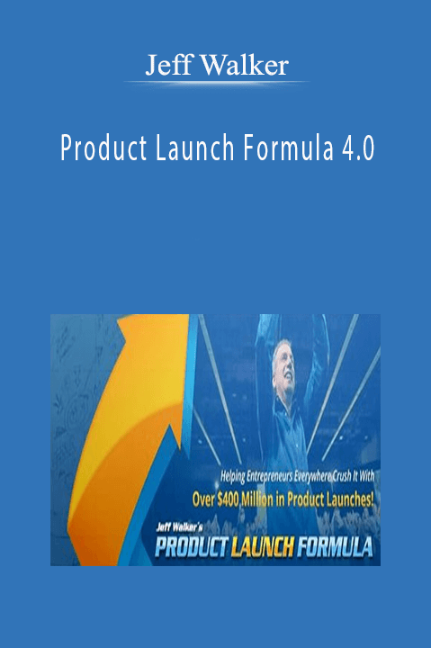 Product Launch Formula 4.0 – Jeff Walker