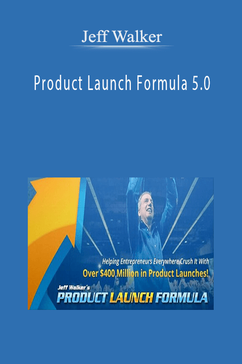 Product Launch Formula 5.0 – Jeff Walker