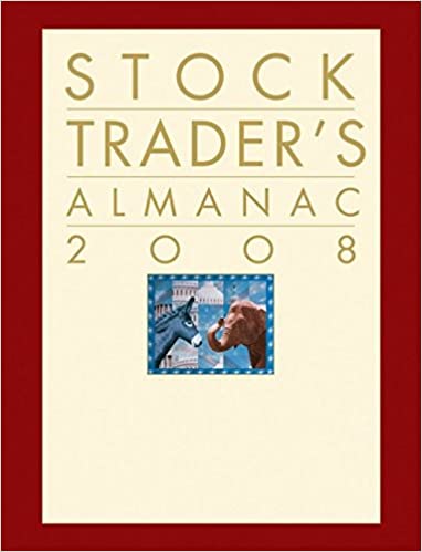 Jeffrey A. & Yale Hirsch - Stock Traders Almanac 2008