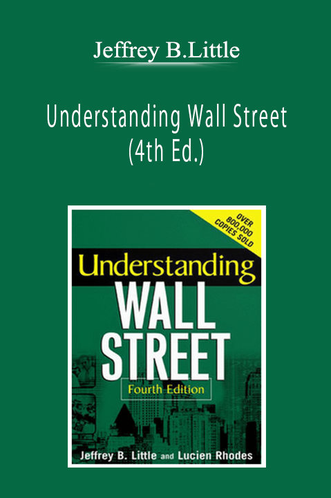 Jeffrey B.Little - Understanding Wall Street (4th Ed.)