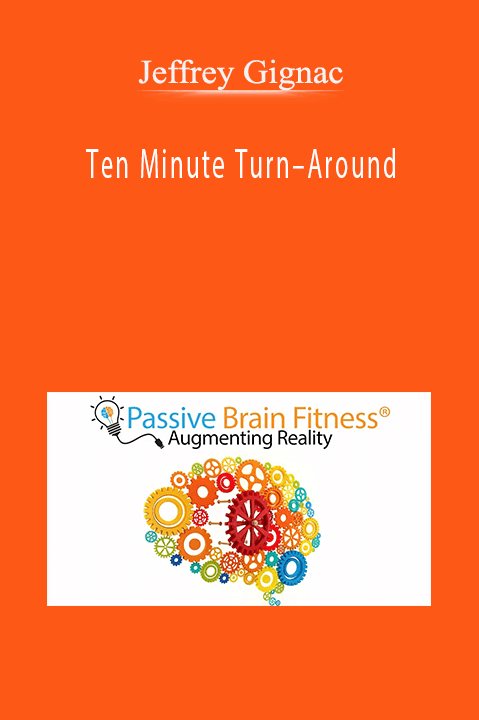 Ten Minute Turn–Around – Jeffrey Gignac