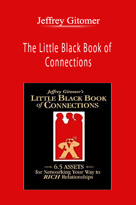 Jeffrey Gitomer - The Little Black Book of Connections