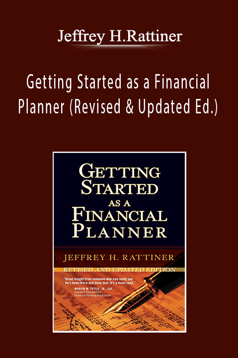 Jeffrey H.Rattiner - Getting Started as a Financial Planner (Revised & Updated Ed.)