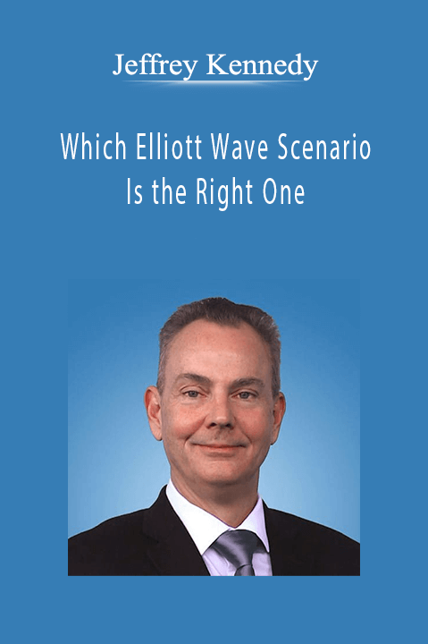 Which Elliott Wave Scenario Is the Right One – Jeffrey Kennedy