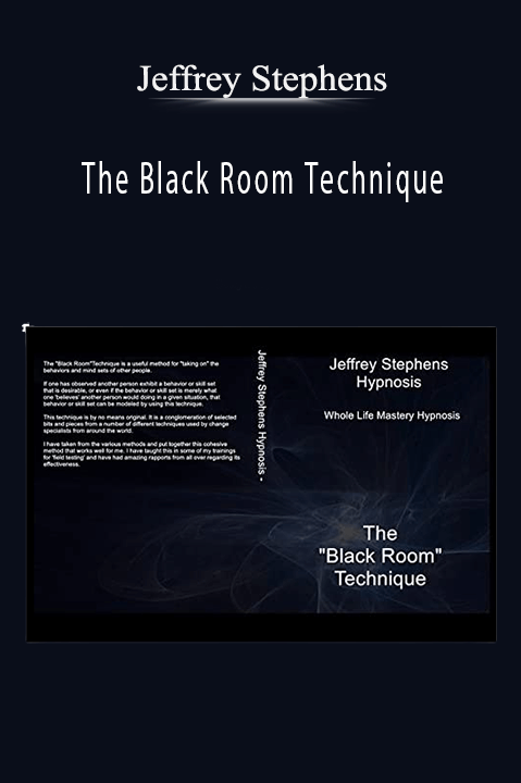 The Black Room Technique – Jeffrey Stephens