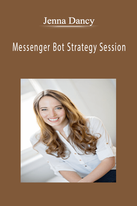 Messenger Bot Strategy Session – Jenna Dancy