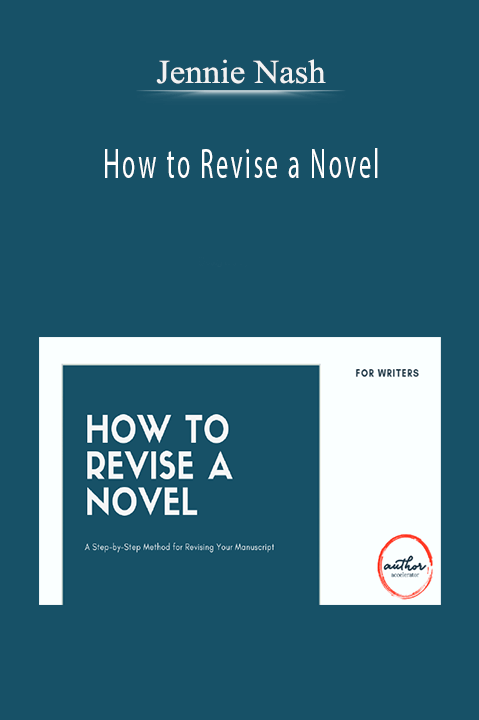 How to Revise a Novel – Jennie Nash