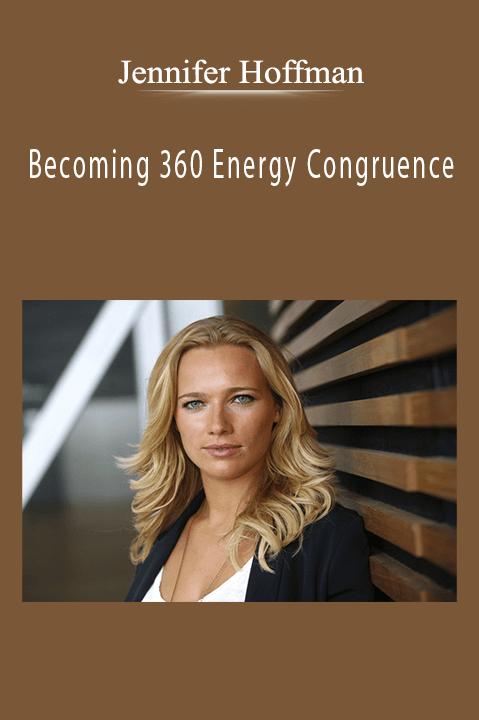 Becoming 360 Energy Congruence – Jennifer Hoffman