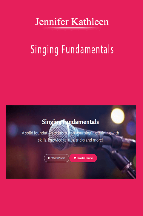 Jennifer Kathleen - Singing Fundamentals