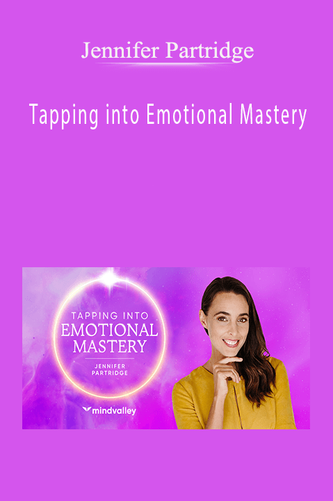 Tapping into Emotional Mastery – Jennifer Partridge