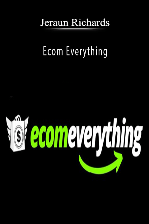 Ecom Everything – Jeraun Richards