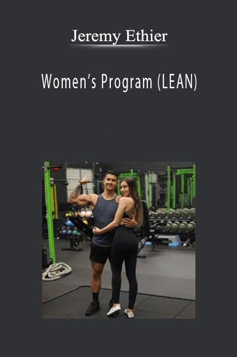 Women’s Program (LEAN) – Jeremy Ethier