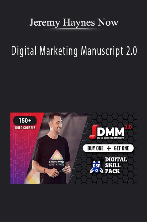 Digital Marketing Manuscript 2.0 – Jeremy Haynes Now