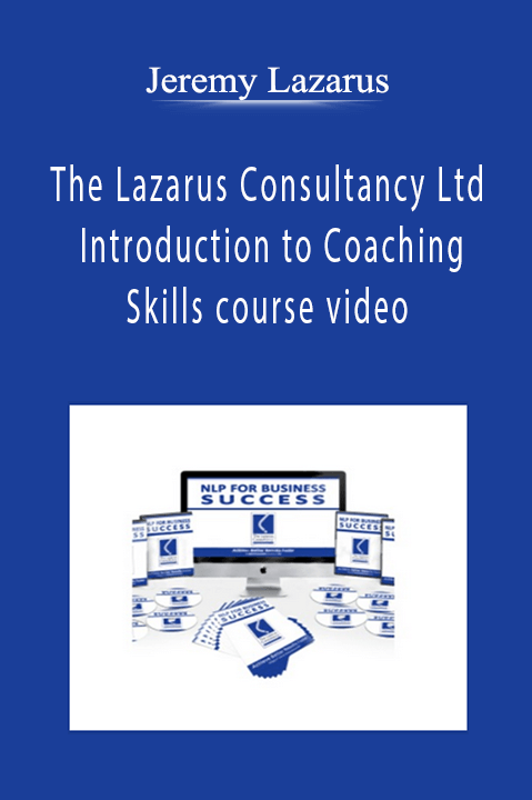 Jeremy Lazarus - The Lazarus Consultancy Ltd - Introduction to Coaching Skills course video