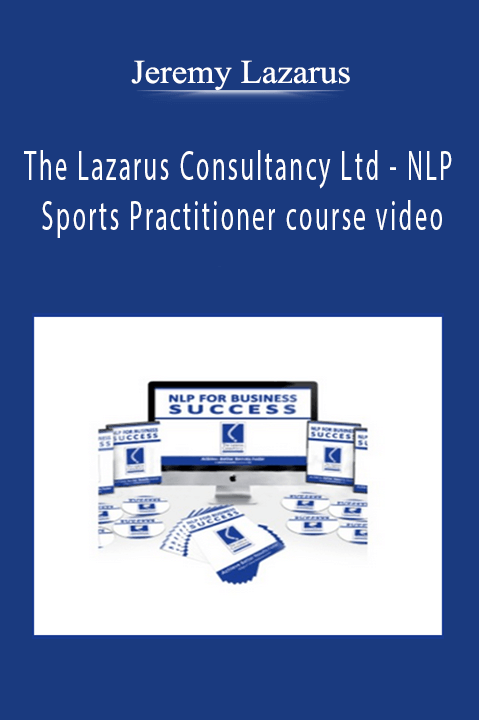 Jeremy Lazarus, The Lazarus Consultancy Ltd - NLP Sports Practitioner course video