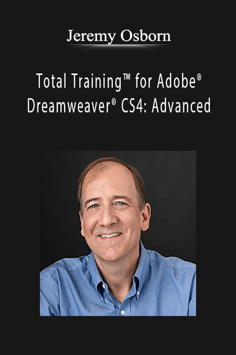 Total Training for Adobe Dreamweaver CS4: Advanced – Jeremy Osborn