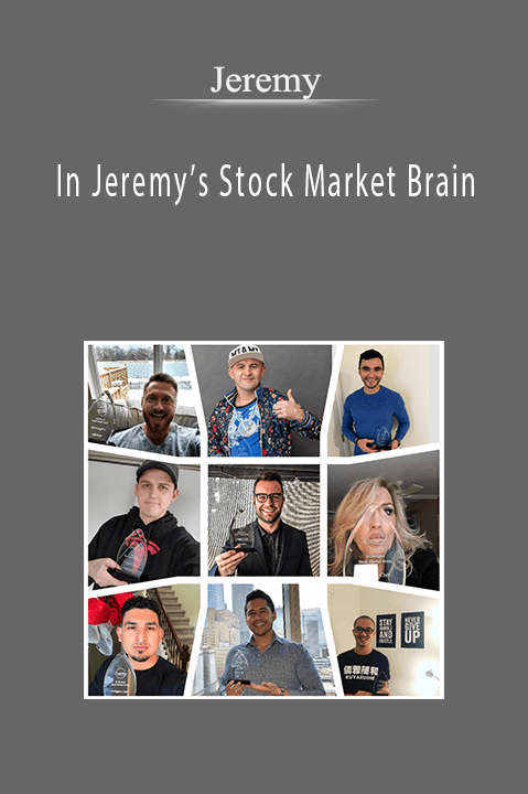 In Jeremy’s Stock Market Brain – Jeremy