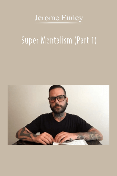 Super Mentalism (Part 1) – Jerome Finley