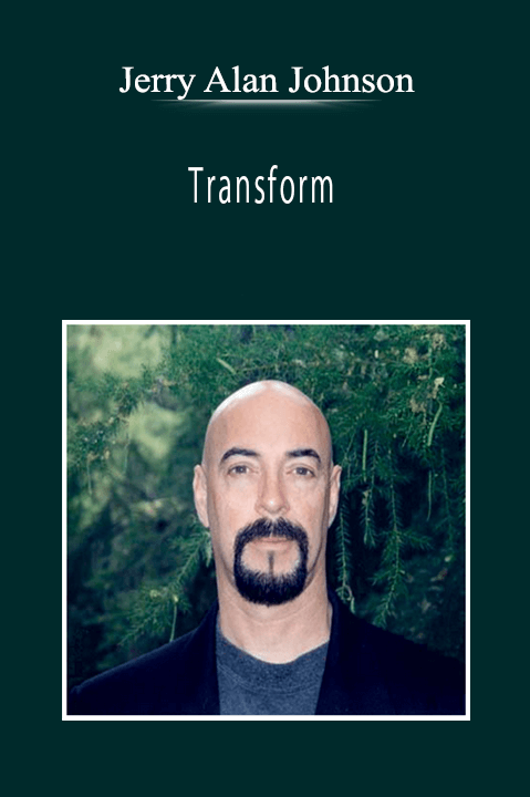 Jerry Alan Johnson - Transform