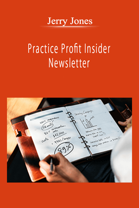 Jerry Jones - Practice Profit Insider Newsletter