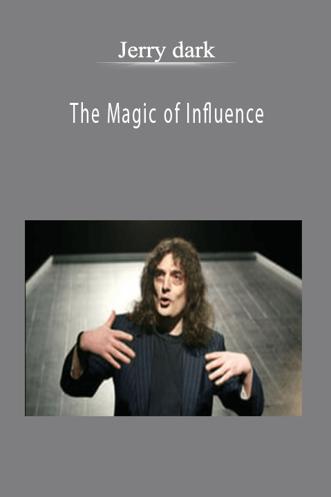 Jerry dark–The Magic of Influence