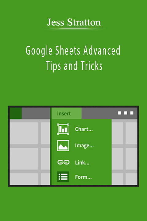 Jess Stratton - Google Sheets Advanced Tips and Tricks