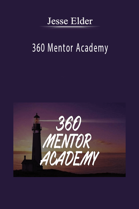 360 Mentor Academy – Jesse Elder