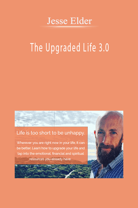 The Upgraded Life 3.0 – Jesse Elder