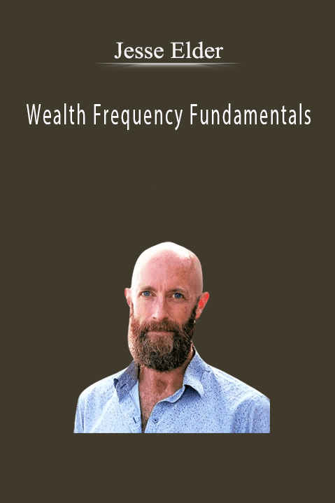 Wealth Frequency Fundamentals – Jesse Elder