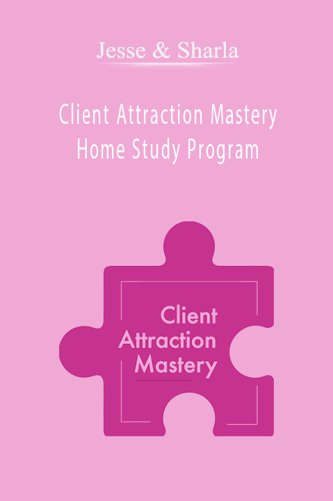 Client Attraction Mastery Home Study Program – Jesse & Sharla