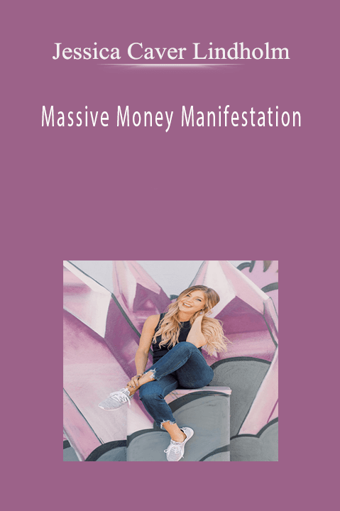 Massive Money Manifestation – Jessica Caver Lindholm