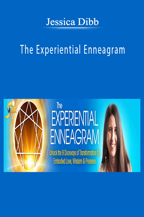 The Experiential Enneagram – Jessica Dibb