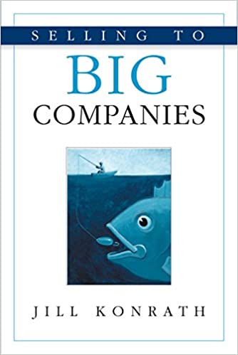 Jill Konrath - Getting Into Big Companies System