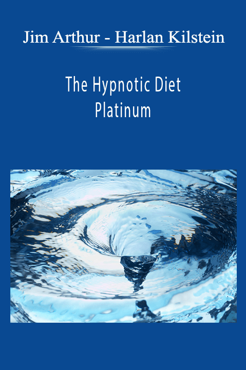 Jim Arthur - Harlan Kilstein - The Hypnotic Diet Platinum