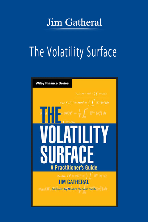 Jim Gatheral - The Volatility Surface