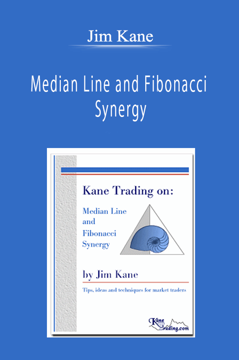 Jim Kane - Median Line and Fibonacci Synergy