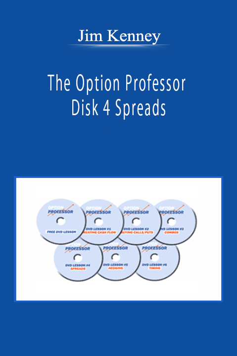 Jim Kenney - The Option Professor - Disk 4 Spreads