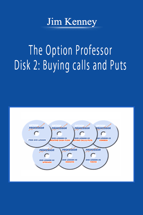 Jim Kenney - The Option Professor – Disk 2: Buying calls and Puts