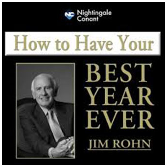 Jim Rohn- How to Have Your Best Year Ever