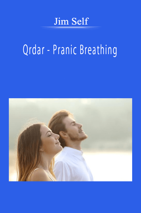 Jim Self - Qrdar - Pranic Breathing