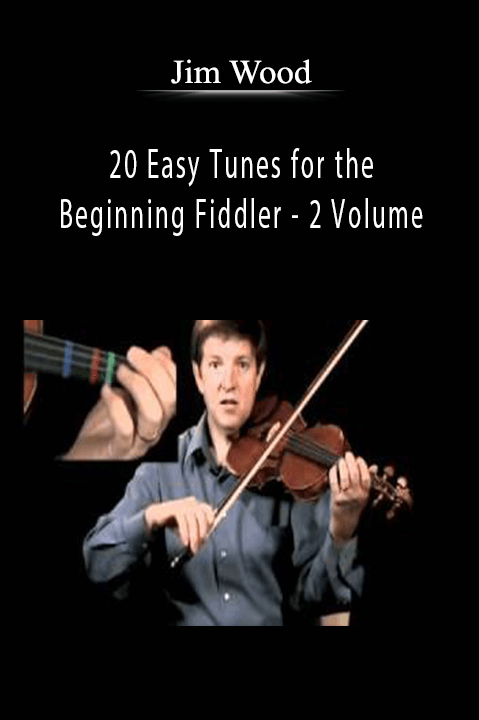 20 Easy Tunes for the Beginning Fiddler – 2 Volume – Jim Wood