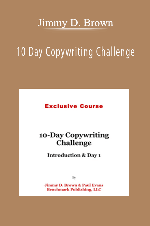 10 Day Copywriting Challenge – Jimmy D. Brown